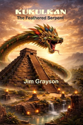 Kukulkan: The Feathered Serpent B0GV43B6YM Book Cover