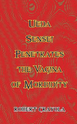 Ueda Sensei Penetrates the Vagina of Morbidity 1981954872 Book Cover