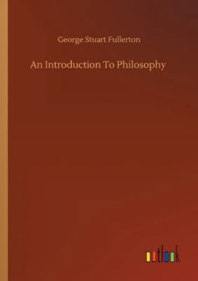 An Introduction To Philosophy 3752309474 Book Cover
