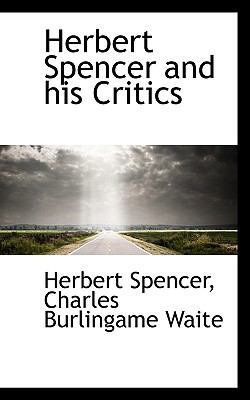 Herbert Spencer and His Critics 1117182754 Book Cover