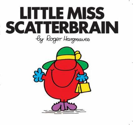 Little Miss Scatterbrain (Little Miss Classic L... 1405290072 Book Cover