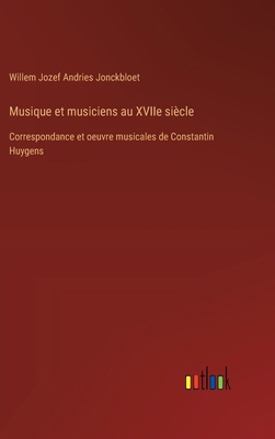 Musique et musiciens au XVIIe siècle: Correspon... [French] 3385012279 Book Cover