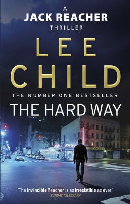 The Hard Way: (Jack Reacher 10) 0857500139 Book Cover