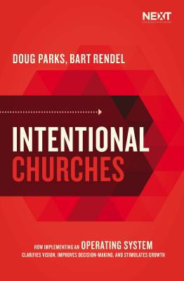 Intentional Churches: How Implementing an Opera... 1400217199 Book Cover