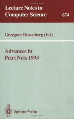Advances in Petri Nets 1993 3540566899 Book Cover