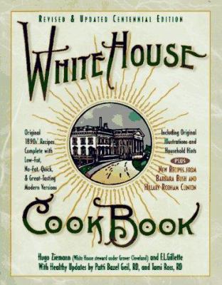 White House Cookbook: Revised and Updated Cente... 1565610830 Book Cover