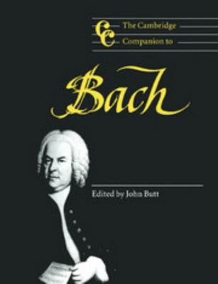 The Cambridge Companion to Bach 0521587808 Book Cover