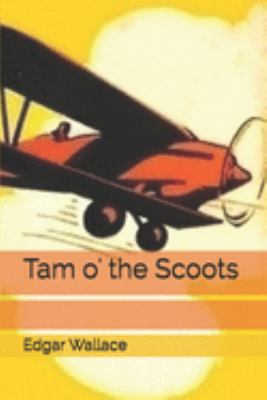 Tam o' the Scoots 1691794856 Book Cover