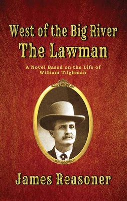 The Lawman: West of the Big River [Large Print] 1643588818 Book Cover