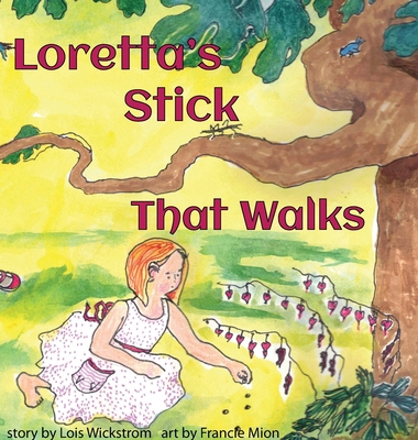 Loretta's Stick That Walks [Large Print] 195451994X Book Cover