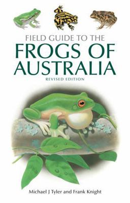 Field Guide to the Frogs of Australia 0643103988 Book Cover