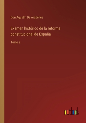 Exámen histórico de la reforma constitucional d... [Spanish] 3368104705 Book Cover