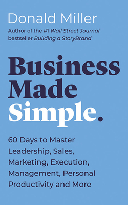 Business Made Simple: 60 Days to Master Leaders... 1713570971 Book Cover