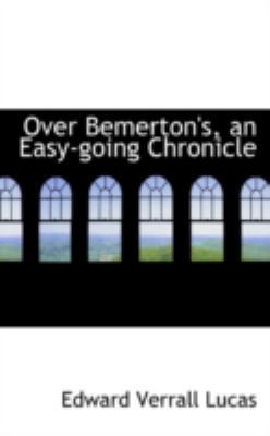 Over Bemerton's, an Easy-Going Chronicle 0559363982 Book Cover