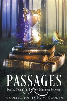 Passages: Death, Dementia, and Everything in Be... 1989156290 Book Cover