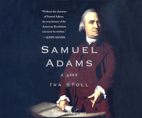 Samuel Adams: A Life 1400109787 Book Cover