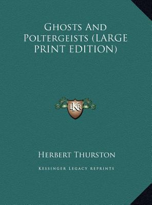 Ghosts and Poltergeists [Large Print] 1169888348 Book Cover