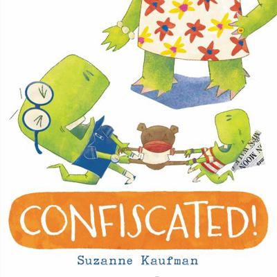 Confiscated! 0062410865 Book Cover