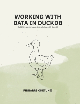 Working with Data in DuckDB B0DP7QQG27 Book Cover