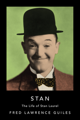 Stan: The Life of Stan Laurel 168442478X Book Cover