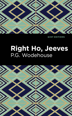 Right Ho, Jeeves 1513205633 Book Cover