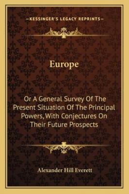 Europe: Or A General Survey Of The Present Situ... 1163301558 Book Cover