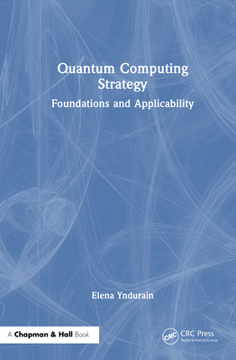 Quantum Computing Strategy: Foundations and App... 1032299142 Book Cover