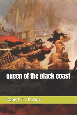 Queen of the Black Coast 170872320X Book Cover