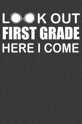 Look Out First Grade Here I Come: First Day of ... 1086008030 Book Cover