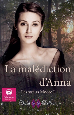La malédiction d'Anna [French] B0D5KT5MZS Book Cover