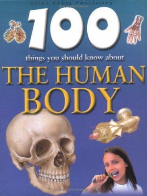 100 Things You Should Know About the Human Body 1842365878 Book Cover
