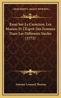 Essai Sur Le Caractere, Les Moeurs Et L'Esprit ... [French] 1165447088 Book Cover