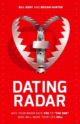 Dating Radar: Why Your Brain Says Yes to the On... 1936268124 Book Cover