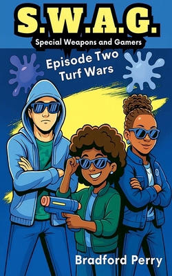 S.W.A.G. Episode Two: Turf Wars B0BVY3GTSZ Book Cover