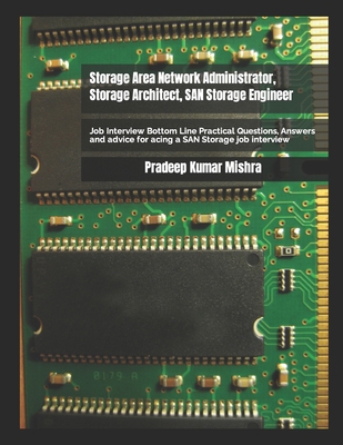 Storage Area Network Administrator, Storage Arc... 1537541439 Book Cover