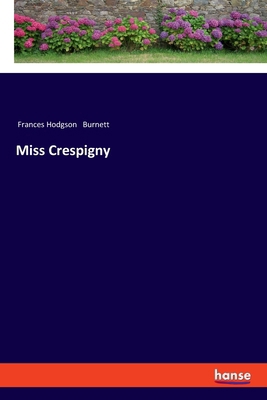 Miss Crespigny 3337537820 Book Cover