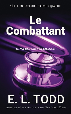 Le Combattant [French] 1702631478 Book Cover