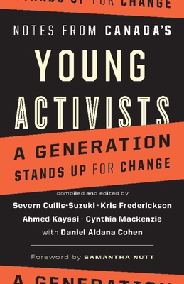 Notes from Canada's Young Activists: A Generati... 1553652371 Book Cover