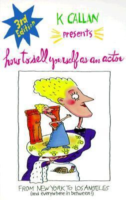 How to Sell Yourself As an Actor 1878355058 Book Cover