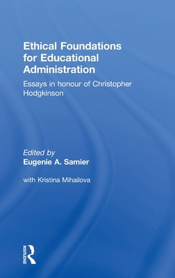 Ethical Foundations for Educational Administration 0415298717 Book Cover