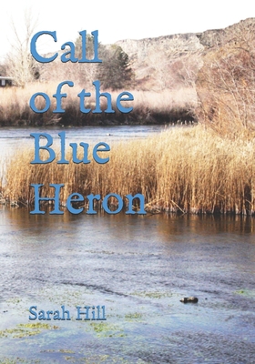 Call of the Blue Heron 1711048135 Book Cover