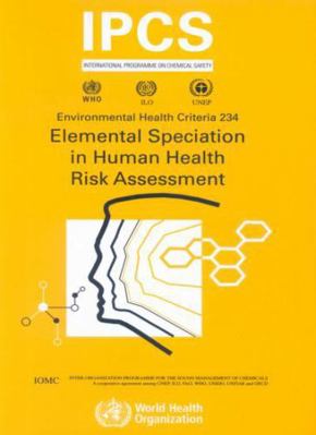 Elemental Speciation in Human Health Risk Asses... 9241572345 Book Cover
