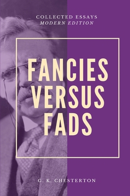 Fancies Versus Fads (Modern Edition): Collected... 1697954073 Book Cover