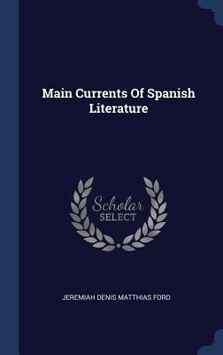 Main Currents Of Spanish Literature 1340405830 Book Cover