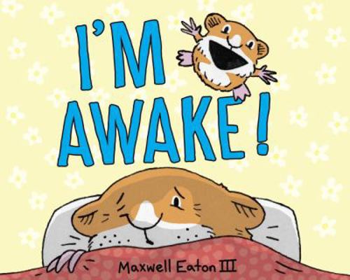 I'm Awake! 037594575X Book Cover