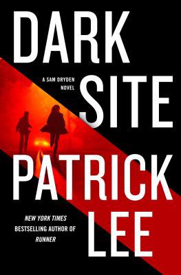 Dark Site: A Sam Dryden Novel 125003079X Book Cover