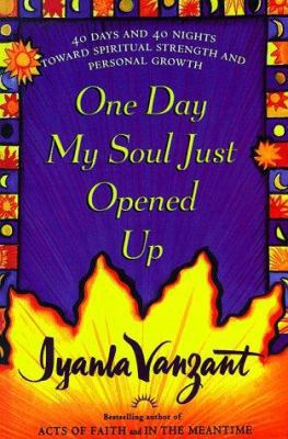One Day My Soul Just Opened Up: 40 Days and 40 ... [Large Print] 078388513X Book Cover
