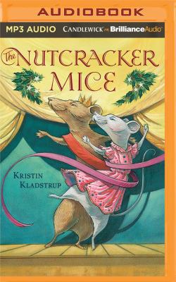 The Nutcracker Mice 1536685410 Book Cover