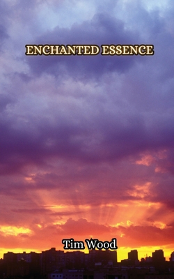 Enchanted Essence 9916349843 Book Cover