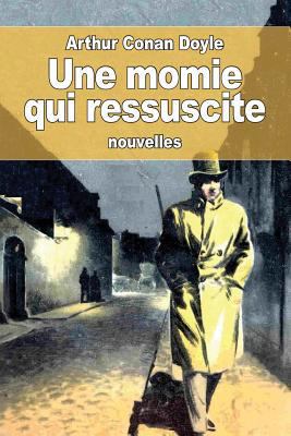 Une momie qui ressuscite [French] 1530835941 Book Cover